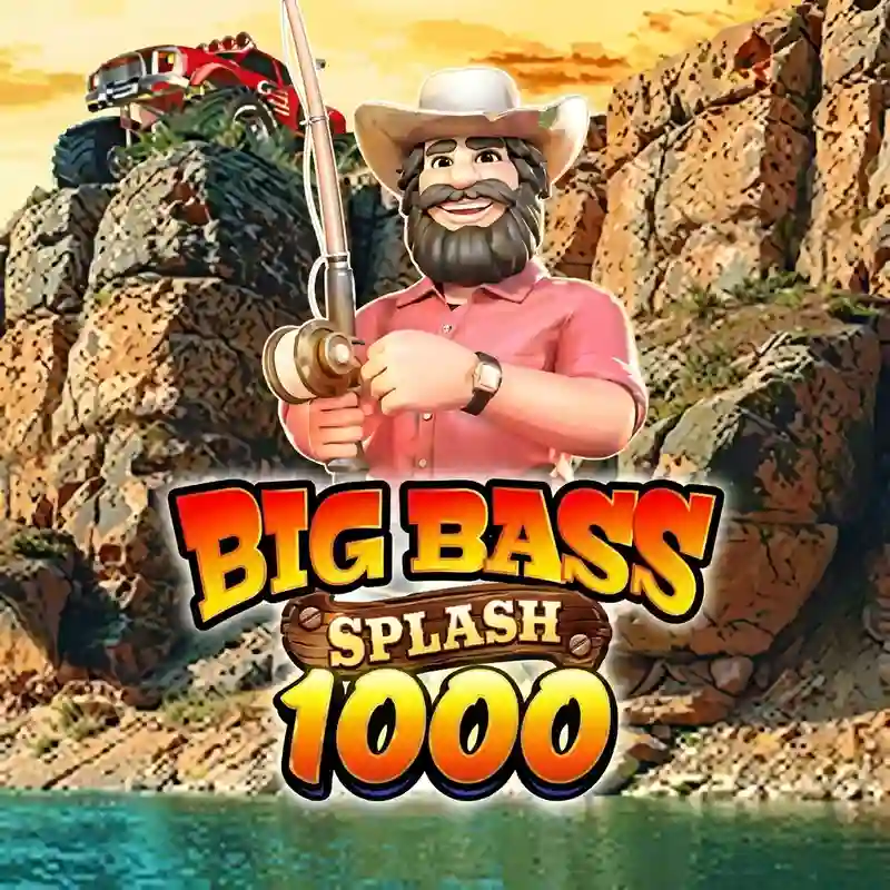 Big Bass Splash 1000 - score606