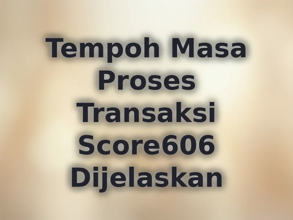 Info masa transaksi